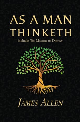 As A Man Thinketh by James Allen | Timeless Self‑Mastery Pocket Classic Book